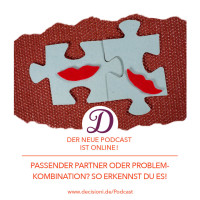 #177 Passender Partner oder Problemkombination? So erkennst Du es!