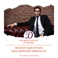 #107 Priorität oder Option? Diese Anzeichen verraten es Dir