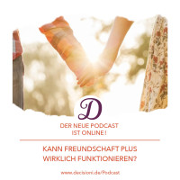 #113 Kann Freundschaft Plus wirklich funktionieren?