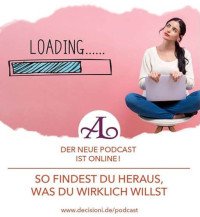 #95 Finde heraus, was Du wirklich willst
