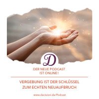 #120 Vergebung ist der Schlüssel zum echten Neuaufbruch