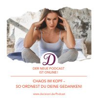 #140 Chaos im Kopf? Wie du deine Gedanken veränderst