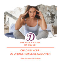 #140 Chaos im Kopf? Wie du deine Gedanken veränderst